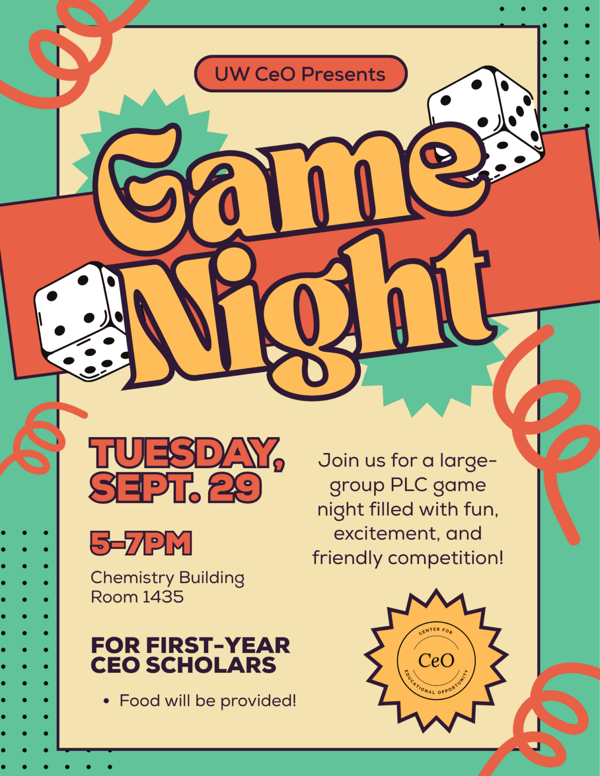 CeO presents Game Night on Tuesday, September 29th from 5:00 to 7:00 p.m in the Chemistry building room 1435. Join us for a large-group PLC game night filled with fun, excitement, and friendly competition. For first year CeO scholars, food will be provided. 